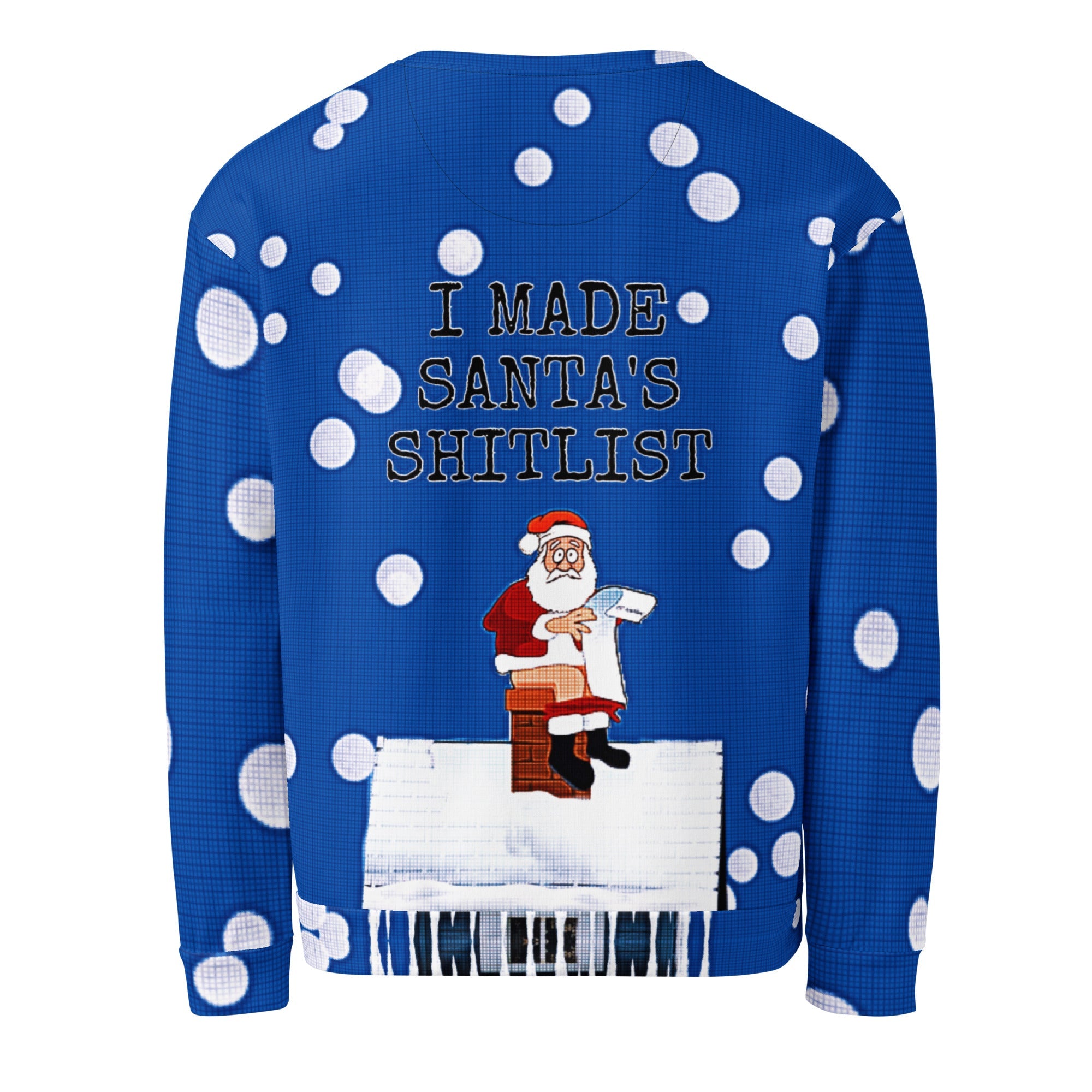I Made Santa's Shitlist Novelty Unisex Ugly Christmas Sweatshirt